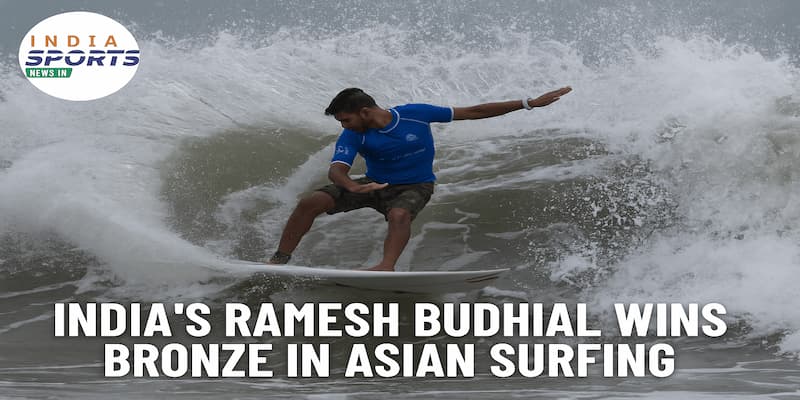 Ramesh Budhial became the first-ever Indian to win a medal in the Asian Surfing Championships